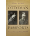 Ottoman Passports: Security and Geographic Mobility, 1876-1908