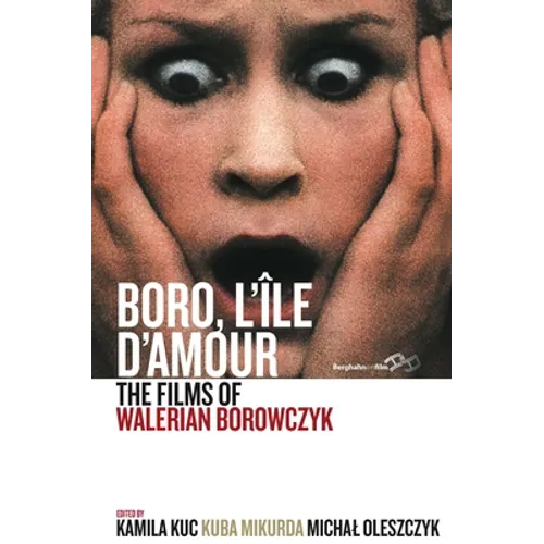 Boro, l'Île d'Amour: The Films of Walerian Borowczyk