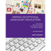 Writing Exceptional Missionary Newsletters: Essentials for Writing, Producing, and Sending Newsletters that Motivate Readers