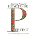 How to Be Perfect: A Conversation With Super-Conscious Mind