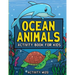 Ocean Animals Activity Book For Kids: Coloring, Dot to Dot, Mazes, and More for Ages 4-8
