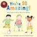You're So Amazing!