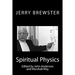 Spiritual Physics