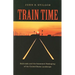 Train Time: Railroads and the Imminent Reshaping of the United States Landscape