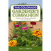 The Colorado Gardener's Companion: A Guide to Low-Maintenance Gardening in the Centennial State