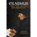 Erasmus and the Age of Reformation