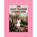 The Mary Frances Garden Book 100th Anniversary Edition: A Children's Story-Instruction Gardening Book with Bonus Pattern for Child's Gardening Apron