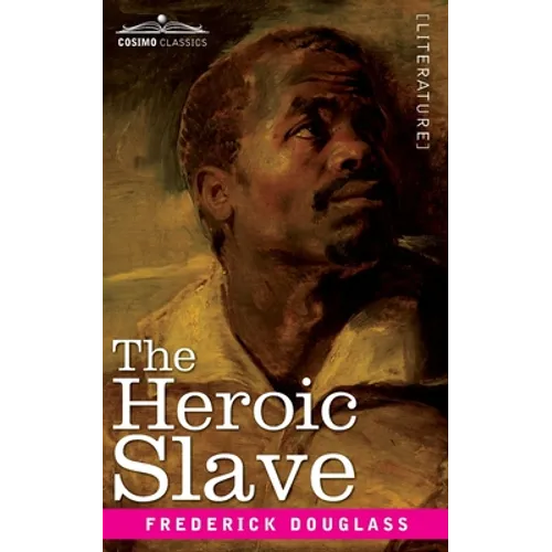 The Heroic Slave