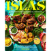 Islas: A Celebration of Tropical Cooking--125 Recipes from the Indian, Atlantic, and Pacific Ocean Islands