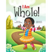 I Am Whole!