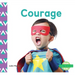 Courage