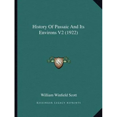 History Of Passaic And Its Environs V2 (1922)