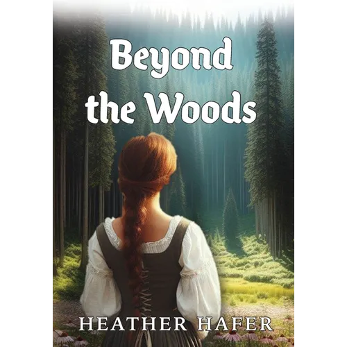 Beyond the Woods