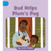Dad Helps Plum's Pug