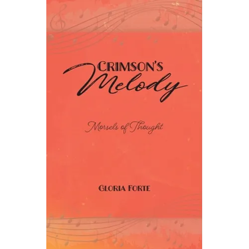 Crimson's Melody: Morsels of Thought