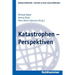 Katastrophen - Perspektiven