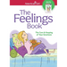 The Feelings Book: The Care and Keeping of Your Emotions