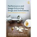 Performance and Image Enhancing Drugs and Substances: Issues, Influences and Impacts