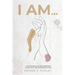I Am...: A Devotional of Declarations Filled with the Promises of God