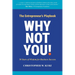 Why Not You!: The Entrepreneur's Playbook: 50 Years of Wisdom for Business Success