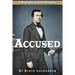 Accused: A Biography of Jacob Thompson