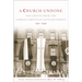 Church Undone: Documents from the German Christian Faith Movement, 1932-1940