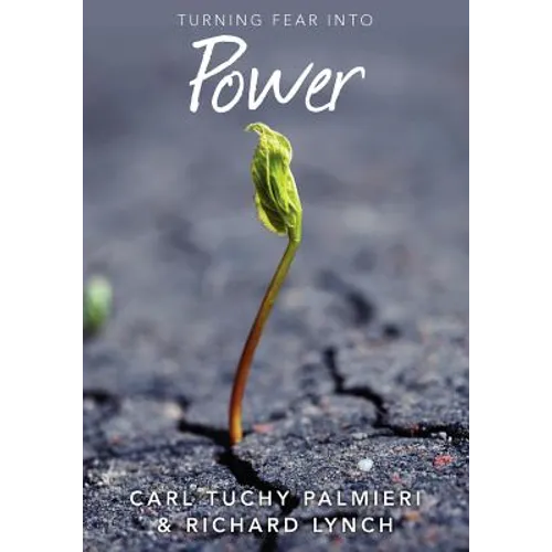 Turning Fear into Power: originally titled Freedom from Fear