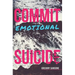 Commit Emotional Suicide