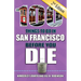 100 Things to Do in San Francisco Before You Die, 2nd Edition