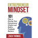 Entrepreneur Mindset: 101 Ways to Develop Your Entrepreneur Mindset and Build a Profitable Business