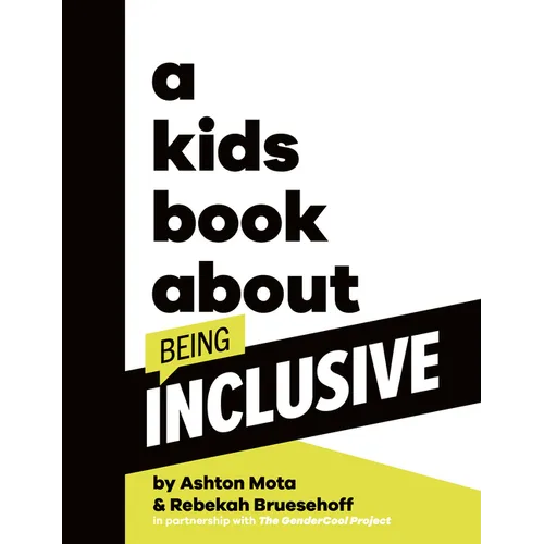 A Kids Book about Being Inclusive