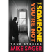 The Someone You're Not: True Stories of Sports, Celebrity, Politics and Pornography-2nd University Edition