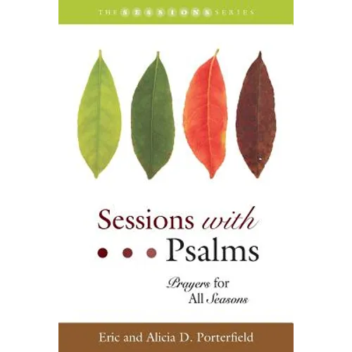 Sessions with Psalms: Prayers for All Seasons