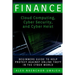 Finance: Cloud Computing, Cyber Security and Cyber Heist - Beginners Guide to Help Protect Against Online Theft in the Cyber World