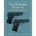 The Čz Models 50 and 70: Czech Cold War Police Pistols