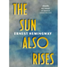 The Sun Also Rises: The Library of America Corrected Text [Deckle Edge Paper]