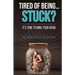 Tired Of Being...STUCK?!: It's Time To Mine Your GEMS