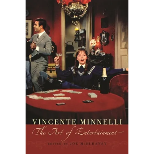 Vincente Minelli: The Art of Entertainment