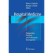 Hospital Medicine: Perspectives, Practices and Professional Development