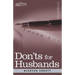 Don'ts for Husbands