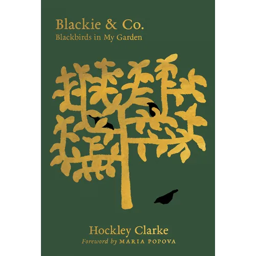 Blackie & Co.: Blackbirds in My Garden