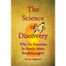 The Science of Discovery (Why do scientists so rarely make breakthroughs)