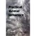 Practical Mental Influence
