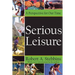 Serious Leisure: A Perspective for Our Time