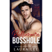 Billionaire Bosshole: An Enemies-to-Lovers Office Romance