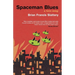 Spaceman Blues: A Love Song
