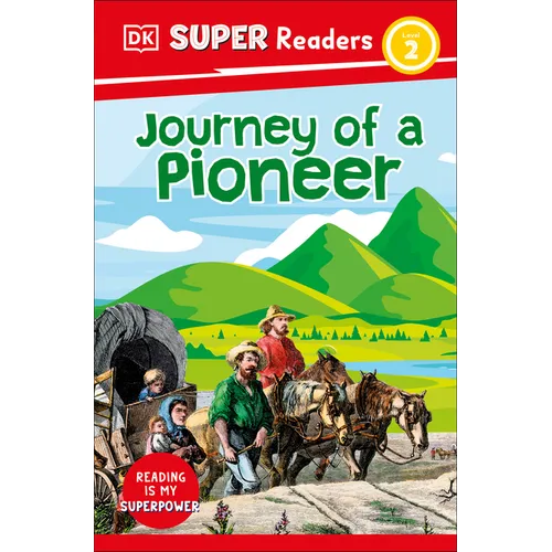 DK Super Readers Level 2 Journey of a Pioneer