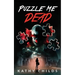 Puzzle Me Dead: A compelling suspense thriller with an emotional twist