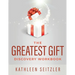 The Greatest Gift Discovery Workbook