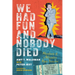 We Had Fun and Nobody Died: Adventures of a Milwaukee Music Promoter
